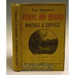 Davies G Christopher – The Handbook to the Rivers and Broads of Norfolk & Suffolk, circa 1903,