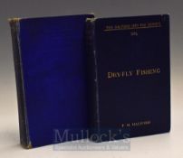 Halford F M “Dry Fly Fishing”4th revised edition 1902, Mitchell Hedges, FA – “Battles With Giant