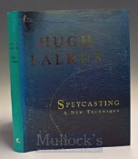 Falkus Hugh – Speycasting A New Technique 1994 1st edition illustrated with dj