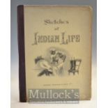 1890 Lloyd’s Sketches Of Indian Life Book London: Chapman and Hall 1890 Lithographed in Holland 18