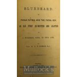 Bluebeard; Or Fickle Fatima And The Fatal Key, An Old Story Written and Adapted as a Burlesque