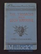 The Trosachs And Loch Katrine, Circa 1870s Guide Book A 12 page Chromo-view Guide Book. Has fold out