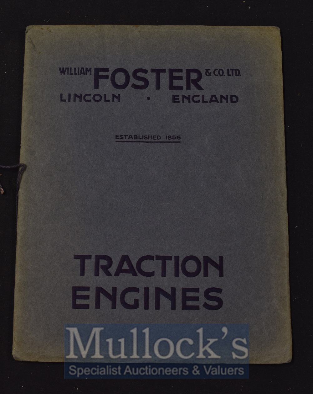 C.1920s Traction Engines William Foster & Co., Lincoln A very impressive 44 page Trade Catalogue