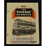 Leyland Bus; The ‘Titanic’ Six-Wheeler. 1937 Trade Brochure A 4 page brochure detailing this very