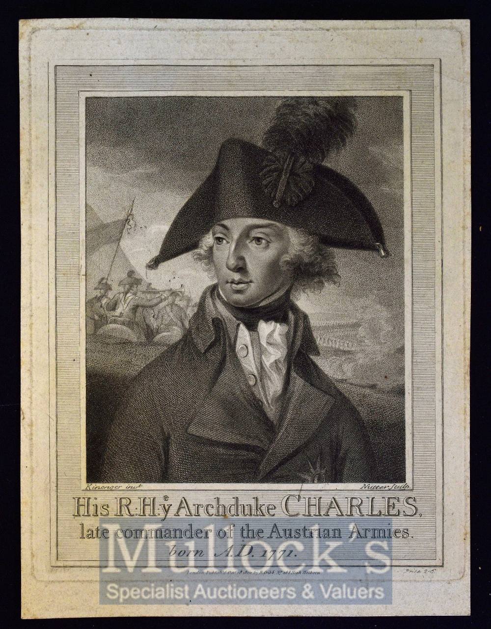 C. 1800 Archduke Charles (1771-1847) Austrian Military Commander Broadside – His R:H:ye Archduke