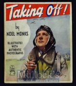 WWII - Taking Off Publication By Noel Monks - Circa 1942- 43. An unusually fine quality