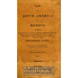 Mexico - View Of South America And Mexico by a citizen of the United States 1825 Book - Two