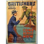 WWI Original American Recruiting Poster: Britisher’s You’re Needed Come Across Now, issued by the