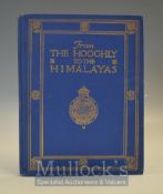 1913 From The Hooghly To The Himalayas – Being an illustrated handbook to the chief places of