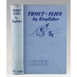 Kingfisher – Trout Flies, 1938 1st edition, illustrated, blue cloth binding fine