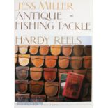 Miller, J – “Antique Fishing Tackle, Hardy Reels” 1st ed 1987, large format, colour, in maker’s