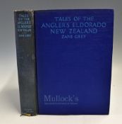 Grey Zane Tales of the Angler’s Eldorado New Zealand – Grosset & Dunlap Publishers, London, 1926.
