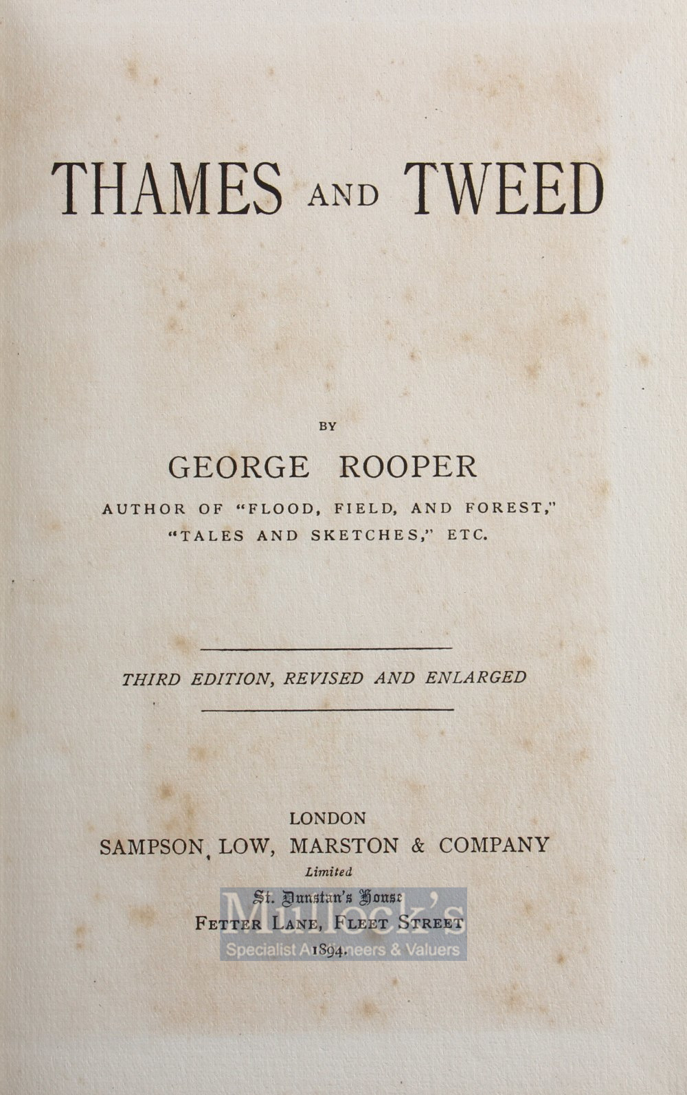 Rooper George – Thames and Tweed, London 1894, 3rd edition revised and enlarged, original cloth - Image 2 of 2