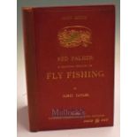 Tayler James – Red Palmer & Practical Treatise on Fly Fishing, London 1888, 4th published Folkestone