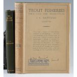 Mottram J C – Sea Trout and other Fishing Studies 1920 1st edition together with Trout Fisheries
