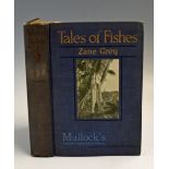 Grey Zane Tales of Fishes – Harper & Brothers, New York, 1919. First edition, with code F-T on verso