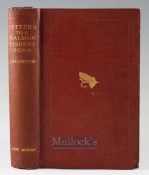 Chaytor A H – Letters to a Salmon Fisher’s sons London 1910 2nd edition diagrams and illustrations