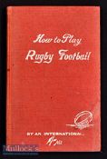 1902 Scarce Rugby Book: Slim compact 52 pp hardback ‘How to play Rugby Football’ by ‘An