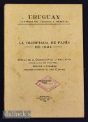 1926 Uruguay Football Association Report - The 1924 Paris Olympics. Uruguay World Football Champion.