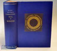 Rare 1919 Book^ Rugby Football Internationals Roll of Honour: EHD Sewell’s mighty^ large scale^