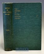 Scarce South African Cricket Book by M.W Luckin (ed) titled “The History of South African Cricket-