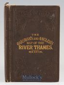 Reynolds^ James ‘The Oarsman’s and Anglers Map of the Thames from its source to London Bridge’