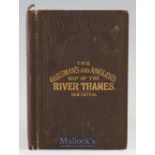 Reynolds^ James ‘The Oarsman’s and Anglers Map of the Thames from its source to London Bridge’