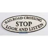 Modern Cast Iron Railroad Crossing Stop Look and Listen sign length 39cm.