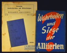 Truths and Victories of the Allies – ‘The Best Propaganda is Results’ 1940 German Publication plus