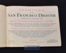 Glimpses of the San Francisco Disaster Earthquake and Fire 1906 a booklet containing illustrations