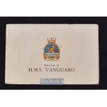 Souvenir of H.M.S. Vanguard Circa 1946 A fine 48 page Souvenir publication with 49 photographs of