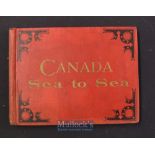 Canada - ‘Canada From Sea To Sea’ by G. Mercer Adam Toronto 1888 Picture Book A largely Tourist