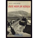 Our Men in Korea - by Eric Linklater 1952 Publication - A 79 page publication with over 40