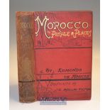 Morocco It’s People and Places by Edmondo de Amicis 1882 Book An interesting 392 page book with over
