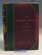 Les Peintres Militaires Book – Goupil & Cie 1881 – [The Fraipont Military Painters] with