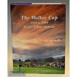 Simmonds^ Gordon G - “The Walker Cup 1922-1999 – Golf’s Finest Contest” 1st ed ’00 ltd edition no.