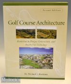 Hurdzan^ Dr Michael J - “Golf Course^ Architecture - Evolutions in Design^ Construction^ and