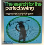 Cochran^ Alistair and Stobbs^ John -- “The Search for the Perfect Swing” 1st ed 1968 c/w dust jacket