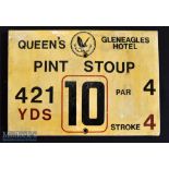 Gleneagles Hotel ‘Queens’ Golf Course Tee Plaque Hole 10 ‘Pint Stoup’ produced in a heavy duty