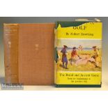 2x Golf Books from the1930s/1950s – Robert Browning “A History of Golf – The Royal & Ancient Game”