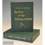 Grant^ H R J and D M Wilson III - signed “Rarities in the Library of Golf – Selections from the 19th