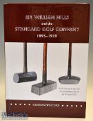 Walters^ Graham (rare) – “Sir William Mills and the Standard Company 1895-1939” 1st ed 2016 in the