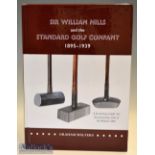 Walters^ Graham (rare) – “Sir William Mills and the Standard Company 1895-1939” 1st ed 2016 in the