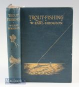 Hodgson^ W Earl – Trout Fishing^ 1904 1st edition having 3 coloured plates of flies^ good