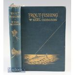 Hodgson^ W Earl – Trout Fishing^ 1904 1st edition having 3 coloured plates of flies^ good