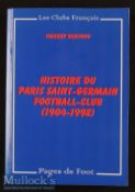 History of Paris St-Germain FC 1904-1998 Book by Thierry Berthou in French^ SB in G condition