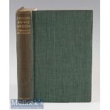 Hutchinson, Horace G - “A Fellowship of Angler’s” 1st ed 1925 publ’d Longmans, Green & Co,
