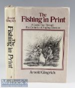 Gingrich, Arnold (USA) - “The Fishing in Print - A Guided Tool Through Five Centuries of Angling