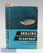 Taylor, Fred - “Angling in Earnest” 1st ed 1958 publ’d MacGibbon & Key London c/w the original