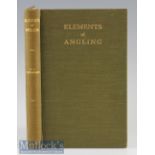 Sheringham, R T – “Elements of Angling - A Book for Beginners” 4th ed. publ’d The Field Press (1930)